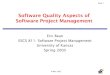Software Quality Aspects of Software Project Managementhossein/811/Papers/Stu... · Software Quality Aspects of Project Management Slide 8 Total Quality Management • Approach to
