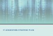 IT ACQUISITION STRATEGIC PLAN - ETSHawaii · The IT Acquisition Strategic Plan identifies discrete and actionable steps to be taken to address short-term gaps necessary to streamline