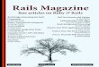 Rails Magazine Issue 5 - WordPress.com · Blocking the Rails application to perform a long running action presents a few problems. When the Rails application process is blocked by