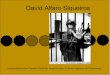 David Alfaro Siqueiros - abaq- David Alfaro Siqueiros: An Abbreviated Timeline 1933 - Expatriated to