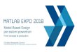 Model-Based Design - MATLAB EXPO€¦ · Powertrain tells… «Model-Based Design has allowed evident benefits in function develepoment producing a new mentality to the software design»