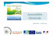 Assemblée Générale - Pays Périgord Vert · 2016-04-05 · Programmation 2013 Taux de 27,4 %, ... Communication de l’offre globale-Site portail Pays ... ProvEmploi 6 communautés