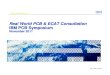 Real World PCB & ECAT Consultation IBM PCB Symposium€¦ · Early involvement, NPI and PLM Consultation (IPD, DoX & DfSC ) Engineering and Manufacturing Best -Practices Electrical