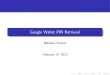 Google Wallet PIN Retrieval - University of Arizonacollberg/Teaching/466-566/...3 Cloud to Device Messaging account info ("push" noti cations) 4 Google Wallet Setup status 5 Secure