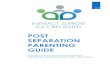 Post Separation Parenting Guide - Interact Support · 2017-12-23 · through separation and divorce. ... The Family Court should be the last resort and not the first option you try