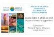Sustainable Fisheries and Aquaculture Management · underlying fishery biology and exploitation patterns fishery management and fishing rights/tenure livelihoods analysis and adaptation