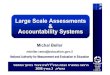 Large Scale Assessments Accountability Systemscms.education.gov.il/.../35809/largescaleassesments1.pdf · Large Scale Assessments & Accountability Systems Michal Beller mbeller.rama@education.gov.il