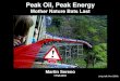 Peak Oil, Peak Energy - UCSD Cognitive Sciencesereno/oil11.pdf · Oil is the Lifeblood of Industrial Civilization • 80 million barrels/day, 1000 barrels/sec, 1 cubic mile/year •