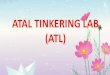ATAL TINKERING LAB (ATL)sboajc.org/images/demo/atal.pdf · 25/10/2017  · DUSTBIN Don't litter INNOVATOR Cabs - USE DUSTE USE DUSTBIN Don't litter INNOVATOR Cabs - USE DUSTE . Created