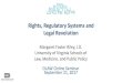 OLAW Online Seminar, 9/21/2017: Rights, Regulatory Systems ...Margaret Foster Riley, J.D. University of Virginia Schools of Law, Medicine, and Public Policy. 1. Ethical Frameworks