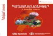WHO - Participants' manual...Nutrition Care and Support for People Living with HIV: Participants’ Manual 2 family members, nurses, doctors, dieticians, extension workers, volunteers,