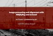 Image processing and alignment with RNiftyReg …...Image processing and alignment with RNiftyReg and mmand useR! 2015, Aalborg, Denmark Images • Produced and analysed across a wide