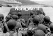World War II - MR. WETMORE'S WEBSITEwetmore.weebly.com/uploads/8/8/4/0/8840204/world_war_ii.pdf · What caused World War II A variety of reasonable answers 1. World War I & The Treaty