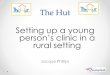 Setting up a young person’s clinic in a rural setting · 2014-12-07 · Setting up a young person’s clinic in a rural setting Jacque Phillips . Where in Victoria . Local context
