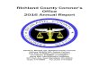 Richland County Coroner’s Office 2016 Annual Report€¦ · the Coroner’s investigative function increasingly important to help resolve conflicts in criminal and civil legal cases,