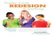 Foster Care REDESIGN Redesign Redesign YEAR 1 Redesign YEAR 2 30% 40% Before Redesign Redesign YEAR