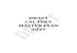 DRAFT CAL POLY MASTER PLAN 2035 · Official Master Plan Facilities Map – Academic Core 4. Campus development/built projects (2001-2015) 5. Campus Areas ... Orfalea College of Business