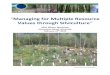 Managing for Multiple Resource Values through …...“Managing for Multiple Resource Values through Silviculture” “Because it’s 2015” Prime Minister Trudeau replied when asked