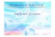 Manipulator Dynamicsw3.uch.edu.tw/control/download/5運動學.pdf · Manipulator Dynamics Introduction to ROBOTICS. 2 Outline • Homework Highlight • Review – Kinematics Model