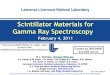 Scintillator Materials for Gamma Ray Spectroscopy...CFP06 -TA01 LL01 Cherepy Official Use Only Title: High Resolution Scintillator Materials and Detectors N. CHEREPY Feb. 4, 2011 SHOGUN