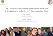 The Use of Parent-Based Normative Feedback Interventions ... Based Parent PBIs_121114.pdf · 0.0 4.8 0 2 4 6 8 10 + Your estimate of your child's drinking Typical female student's