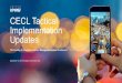 CECL Tactical Implementation Updates - SIFM...CECL requires an entity’s allowance for credit losses to reflect the risk of loss, even when that risk is remote. This is required whether