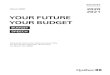 YoUr FUTUrE YoUr · PDF file 2020-03-10 · Your Future, Your Budget 5 Confidence in the future This budget reflects our confidence in the future. The spread of the coronavirus is