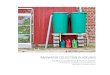 Rainwater COLLECTION Guidelines · Rainwater harvesting (RWH) is the collection of free water in the form of precipitation, the storage of that water in a container and the use of