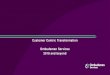 Customer Centric Transformation Ombudsman Services 2018 ... Customer Centric Transformation Ombudsman