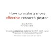 How to make a more effective research poster - How to make a more effective research poster Zoya Bylinskii