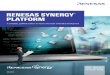 Renesas syneRgy PlatfoRm · The Renesas Synergy Platform is a complete, qualified system solution. It includes software, a scalable family of microcontrollers, and development tools