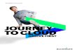 Journey to Cloud Arrive First | Accenture · 2017-11-23 · Accenture is ready to help you navigate your Journey to Cloud. We have the tools, capabilities and experience to unravel