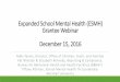 Expanded School Mental Health (ESMH) Grantee Webinar ... · 12/15/2016  · Take a deep breath! Keep communicating and collaborating. ... Make an agenda Develop a common purpose using