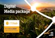 Digital Media package · 2020-08-07 · Logo placement on the website with a link to your website Banner placement on the website Mention in all directories ITShub Website Presence