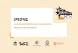 IPROWD - tda.edu.au · TAFE NSW WHAT IS IPROWD? Founded in 2008 Indigenous specific Significant wrap-around support and mentoring Certificate III in Vocational and Study Pathways