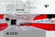 CREATE THE PERFECT KITCHEN WITH KICH.€¦ · your home more livable for you and your family, renovating well is critical. So, we asked our kitchen designers for a few tips on what