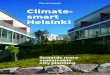 City of Helsinki Climate- smart Helsinki · planning the Helsinki of the future. This brochure provides examples ... use and traffic planning. A themed range of means has been prepared