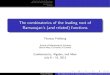 The combinatorics of the leading root of Ramanujan's (and ...camconf/talks/prellberg.pdf · A combinatorial interpretation of the coe cients of the leading root Thomas Prellberg The