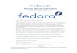 Notas de lanzamiento - Notas de lanzamiento para Fedora 21docs.fedoraproject.org/es-ES/Fedora/21/pdf/Release_Notes/... · 2017-04-08 · Notas de lanzamiento 4 1.3.1. Configuración