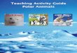 Teaching Activity Guide Polar Animals · All of these books introduce readers to polar animals. Compare and contrast the stories, characters, and events by answering the following
