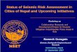 Status of Seismic Risk Assessment in Cities of Nepal and …€¦ · Cities of Nepal and Upcoming Initiatives Ramesh Guragain. Director, Earthquake Engineering and Research. Kathmandu,