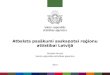 Atbalsta pasākumi saskaņotai reģionu attīstībai Latvijā · 2015-03-30 · Atbalsta pasākumi saskaņotai reģionu attīstībai Latvijā 1. Reģioni Latvijā 2. Reģionu attīstības