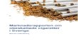 Marknadsrapporten om i Sverige - …...Marknaden för obeskattad och illegal tobak omsätter miljardbelopp. Årets rapport visar att var åttonde cigarett som röks i Sverige är obeskattad