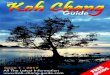 Koh Chang Guide · 2019-06-17 · 6 Hello and a warm welcome to our first 2017 issue of The Koh Chang Guide. Koh Chang is a fantastic place to visit and explore and it is our pleasure