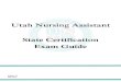 Utah Nursing Assistant State Certification Exam Guideutahcna.com/media/mbrlq0p1/unar-state-certification-exam-guide_-e… · UNAR State Certification Exam Guide . Introduction for