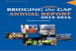 ANNUAL REPORT - Bridging The Gap...6 | RIDGING THE GAP ANNUAL REPORT 2015 Evan Parker Bridging the Gap Inc. Chairman From the Chair Life in the not-for-profit sector changes constantly