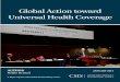 Global Action toward Universal Health Coverage€¦ · A Report of the CSIS Global Health Policy Center JANUARY 2014 Global Action toward Universal Health Coverage 1616 Rhode Island