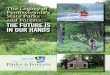 The Legacy of Pennsylvania’s State Parks and Forests: THE ... · parks and forests is reflective of the health of the state as a whole. Long-Term Investments Promote ... And it