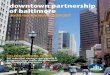 downtown partnership of baltimore - Downtown Baltimore · campaign provides portable and fi xed outdoor ashtrays to keep smokers from littering Downtown with spent cigarette butts