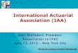 Kurt Wolfsdorf, President Presentation to IFAC June 13, 2013 – … · 2018. 5. 18. · Presentation to IFAC . ... The IAA has a Strategic Action Plan and a due process for developing